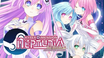 Jadwal Rilis Neptunia Re;Birth 2 STEAM Kembali Dimajukan Setelah Diundur