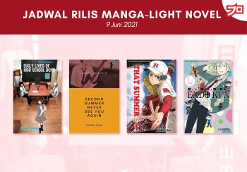 Ini Dia, Jadwal Rilis Manga-Light Novel di Indonesia Minggu Ini! [9 Juni 2021]